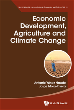 Hardcover Economic Development, Agriculture and Climate Change Book