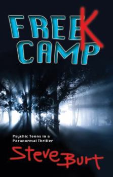 Paperback FreeK Camp: Psychic Teens in a Paranormal Thriller Book