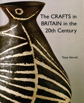 Hardcover The Crafts in Britain in the Twentieth Century Book