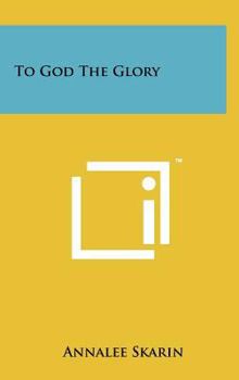 Hardcover To God The Glory Book