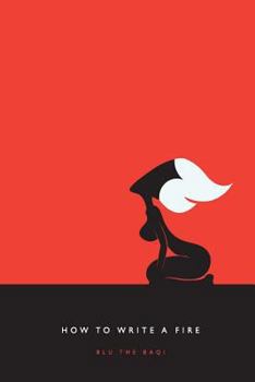 Paperback How to Write a Fire Book