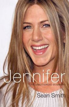 Hardcover Jennifer: The Unauthorized Biography Book