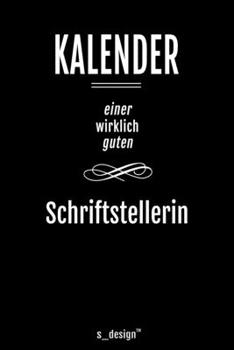 Kalender für Schriftsteller / Schriftstellerin: Immerwährender Kalender / 365 Tage Tagebuch / Journal [3 Tage pro Seite] für Notizen, Planung / ... Erinnerungen, Sprüche (German Edition)