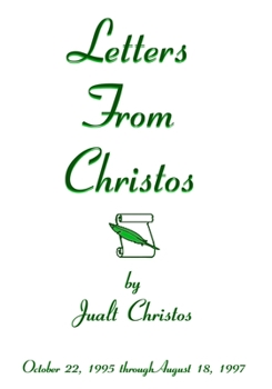 Paperback Letters From Christos by Jualt Christos: October 22, 1995 August 18, 1997 Book