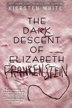 Hardcover The Dark Descent of Elizabeth Frankenstein Book