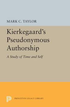 Hardcover Kierkegaard's Pseudonymous Authorship: A Study of Time and Self Book