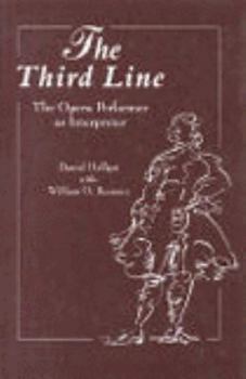 Hardcover The Third Line: The Opera Performer As Interpreter Book
