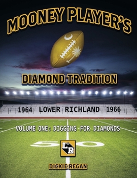 Mooney Player's Diamond Tradition: Volume One: Digging for Diamonds