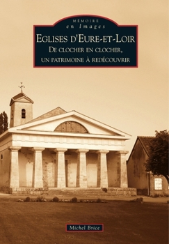Paperback Eglises d'Eure-et-Loir [French] Book