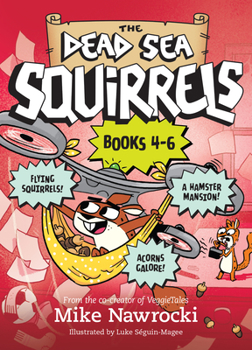 Paperback The Dead Sea Squirrels 3-Pack Books 4-6: Squirrelnapped! / Tree-Mendous Trouble / Whirly Squirrelies Book