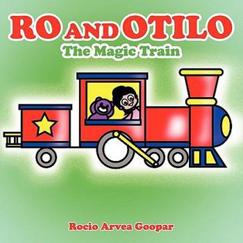 Paperback Ro and Otilo: The Magic Train Book