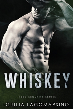 Whiskey - Book #7 of the Reed Security