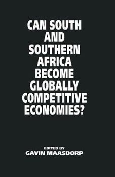 Paperback Can South and Southern Africa Become Globally Competitive Economies? Book