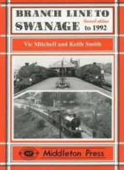 Hardcover Branch Line to Swanage to 1999 Book