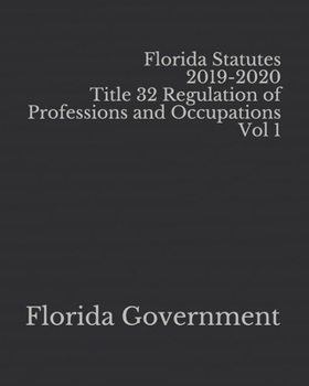 Paperback Florida Statutes 2019-2020 Title 32 Regulation of Professions and Occupations Vol 1 [Large Print] Book