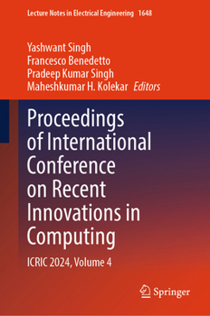 Hardcover Proceedings of International Conference on Recent Innovations in Computing: ICRIC 2024, Volume 4 (Lecture Notes in Electrical Engineering, 1648) Book