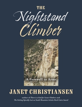 Paperback The Nightstand Climber: A Farewell to Arms Book