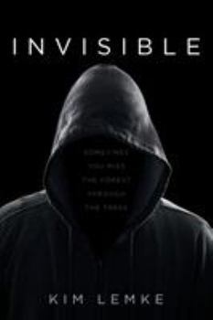 Paperback Invisible: Sometimes You Miss the Forest Through the Trees Book