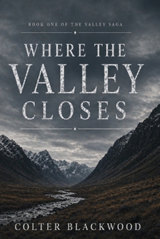 Paperback Where the Valley Closes Book