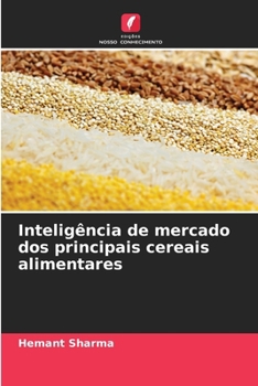 Paperback Inteligência de mercado dos principais cereais alimentares [Portuguese] Book