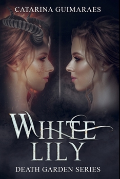 Paperback White Lily: Volume 2 of the Death Garden Series Book