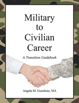 Paperback Military to Civilian Career: A Transition Guidebook Book