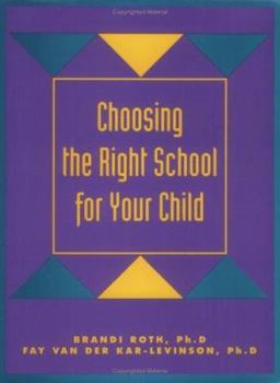 Paperback Choosing the Right School for Your Child Book