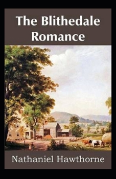 Paperback The Blithedale Romance Illustrated Book