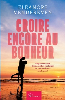 Paperback Croire encore au bonheur: Romance [French] Book