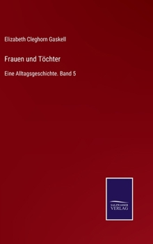 Hardcover Frauen und Töchter: Eine Alltagsgeschichte. Band 5 [German] Book
