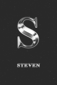 Paperback Steven: Journal Diary - Personalized First Name Personal Writing - Letter S Initial Custom Black Galaxy Universe Stars Silver Book