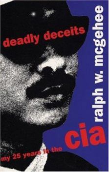 Paperback Deadly Deceits: My 25 Years in the CIA Book