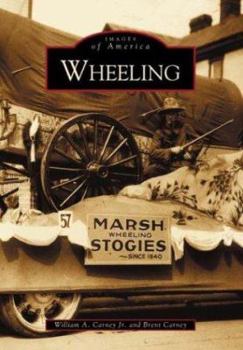 Wheeling - Book  of the Images of America: West Virginia