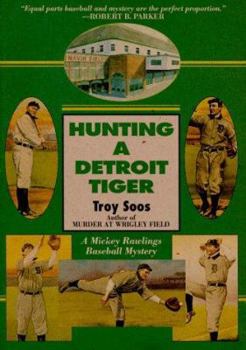 Hardcover Hunting a Detroit Tiger: A Mickey Rawlings Baseball Mystery Book