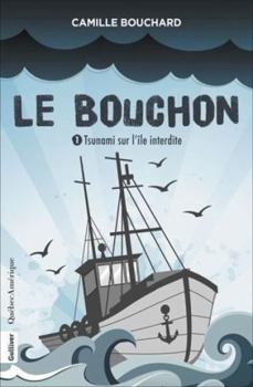 Paperback LE BOUCHON V 01 TSUNAMI SUR L'ILE INTERDITE [French] Book