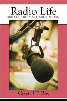Paperback Radio Life Through the Eyes of a Receptionist Book