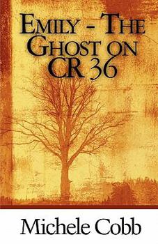 Paperback Emily - The Ghost on Cr 36 Book