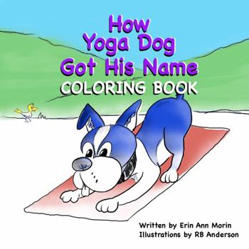 Paperback How Yoga Dog Got His Name Coloring Book