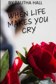 Paperback When Life Makes You Cry Book