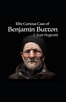 The Curious Case of Benjamin Button Illustrated