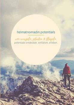 Paperback heimatnomadin.potentials - von wurzeln, pfaden & flügeln. [German] Book