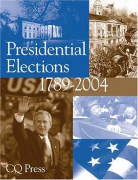 Paperback Presidential Elections 1789-2004 Book