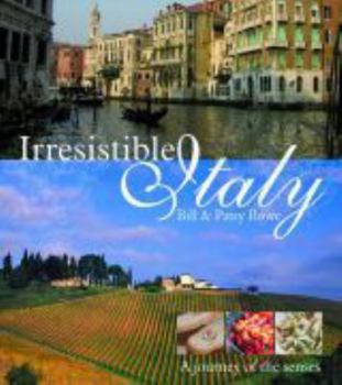 Paperback Irresistible Italy: A Journey of the Senses Book