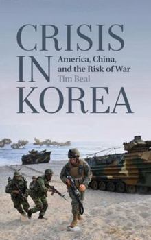 Paperback Crisis in Korea: America, China and the Risk of War Book