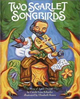 Library Binding Two Scarlet Songbirds: A Story of Anton Dvorak Book