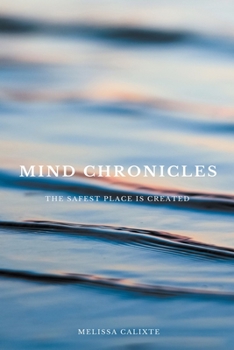 Paperback Mind Chronicles: the Safest Place is Created Book