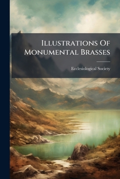Paperback Illustrations Of Monumental Brasses Book