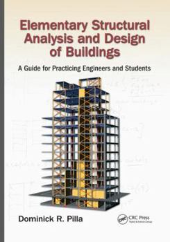 Paperback Elementary Structural Analysis and Design of Buildings: A Guide for Practicing Engineers and Students Book