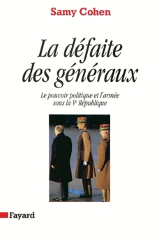 Paperback La Défaite des généraux [French] Book