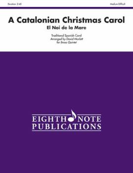 A Catalonian Christmas Carol: El Noi de la Mare, Score & Parts